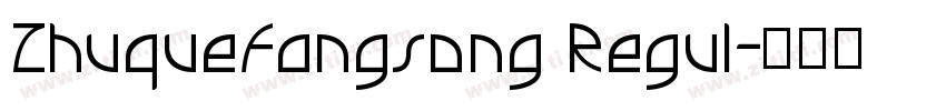 ZhuqueFangsong Regul字体转换